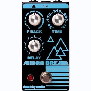 Death By Audio délai Micro Dream